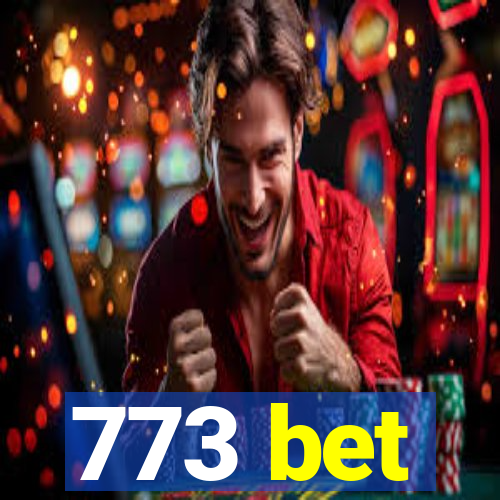 773 bet